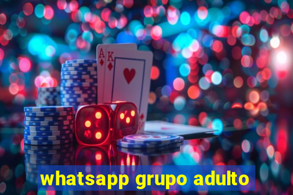 whatsapp grupo adulto